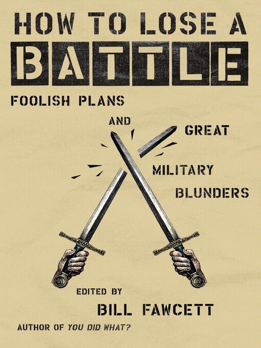 Title details for How to Lose a Battle by Bill Fawcett - Available